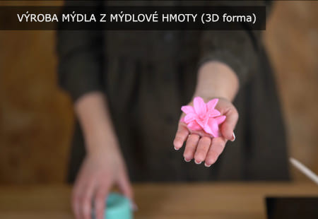 Jak vyrobit mýdlo ve tvaru květu - odlévání 3D formy krok za krokem